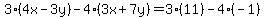 3%284x-3y%29-4%283x%2B7y%29=3%2811%29-4%28-1%29