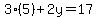 3%285%29%2B2y=17