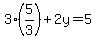 3%285%2F3%29%2B2y+=+5