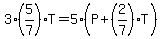 3%285%2F7%29T+=+5%28P%2B%282%2F7%29T%29