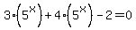 3%285%5Ex%29%2B4%285%5Ex%29-2=0