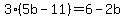 3%285b-11%29=6-2b