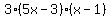 3%285x-3%29%28x-1%29