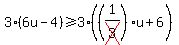 3%286u-4%29%3E=3%28%281%2Fcross%283%29%29u%2B6%29