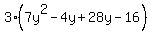 3%287y%5E2-4y+%2B28y-16%29