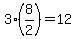 3%288%2F2%29=12