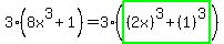 3%288x%5E3%2B1%29+=+3%28highlight_green%28%282x%29%5E3%2B%281%29%5E3%29%29