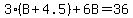 3%28B%2B4.5%29%2B6B=36