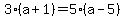 3%28a%2B1%29=5%28a-5%29