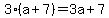 3%28a%2B7%29=3a%2B7