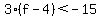 3%28f-4%29+%3C+-15