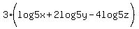 3%28log%285x%29%2B2log%285y%29-4log%285z%29%29