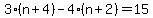 3%28n%2B4%29-4%28n%2B2%29=15