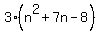 3%28n%5E2+%2B+7n+-+8%29