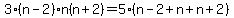 3%28n-2%29n%28n%2B2%29=5%28n-2%2Bn%2Bn%2B2%29