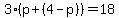 3%28p%2B%284-p%29%29=18