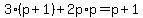 3%28p%2B1%29%2B2p%2Ap=p%2B1