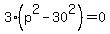 3%28p%5E2+-+30%5E2+%29=+0