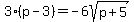 3%28p-3%29=-6sqrt%28p%2B5%29