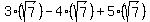 3%28sqrt%287%29%29-4%28sqrt%287%29%29%2B5%28sqrt%287%29%29
