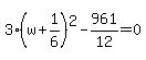 3%28w%2B1%2F6%29%5E2-961%2F12=0