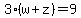 3%28w%2Bz%29=9