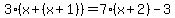 3%28x%2B%28x%2B1%29%29=7%28x%2B2%29-3