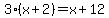 3%28x%2B+2%29+=+x+%2B+12