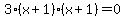 3%28x%2B1%29%28x%2B1%29=0
