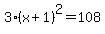 3%28x%2B1%29%5E2=108