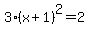 3%28x%2B1%29%5E2=2