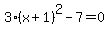3%28x%2B1%29%5E2-7=0