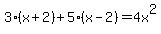 3%28x%2B2%29%2B5%28x-2%29=4x%5E2