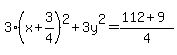 3%28x%2B3%2F4%29%5E2%2B3y%5E2=%28112%2B9%29%2F4