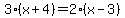3%28x%2B4%29=2%28x-3%29