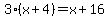 3%28x%2B4%29=x%2B16