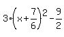3%28x%2B7%2F6%29%5E2-9%2F2