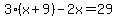 3%28x%2B9%29-2x=29