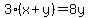 3%28x%2By%29=8y