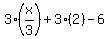 3%28x%2F3%29+%2B+3%282%29+-+6