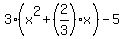 3%28x%5E2%2B%282%2F3%29x%29-5