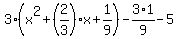 3%28x%5E2%2B%282%2F3%29x%2B1%2F9%29-3%2A1%2F9-5