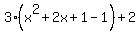 3%28x%5E2%2B2x%2B1-1%29%2B2