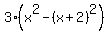 3%28x%5E2-%28x%2B2%29%5E2%29