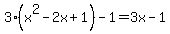 3%28x%5E2-2x%2B1%29-1=3x-1