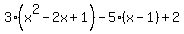 3%28x%5E2-2x%2B1%29-5%28x-1%29%2B2
