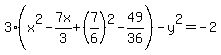 3%28x%5E2-7x%2F3%2B%287%2F6%29%5E2-49%2F36%29+-+y%5E2+=+-2+