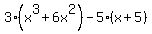 3%28x%5E3%2B6x%5E2%29-5%28x%2B5%29
