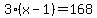 3%28x+-+1%29=168