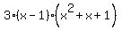 3%28x-1%29%2A%28x%5E2%2Bx%2B1%29